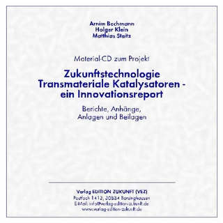 Material-CD zum Projekt „Zukunftstechnologie Transmateriale Katalysatoren - ein Innovationsreport“