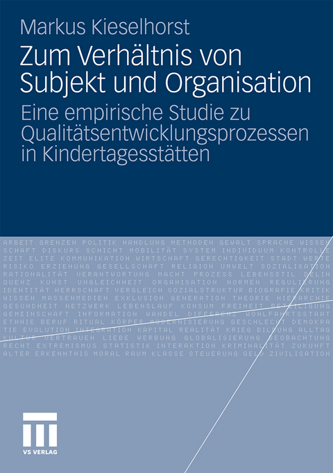 Zum Verh&auml;ltnis von Subjekt und Organisation - Markus Kieselhorst