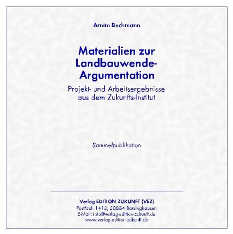 Materialien zur Landbauwende-Argumentation - Arnim Bechmann
