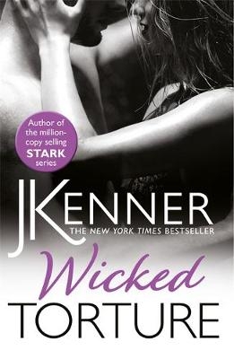 Wicked Torture -  J. Kenner