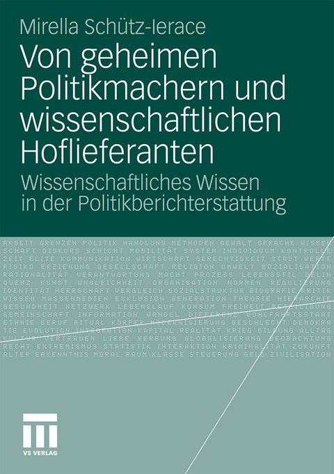 Von geheimen Politikmachern und wissenschaftlichen Hoflieferanten - Mirella Sch&uuml;tz-Lerace