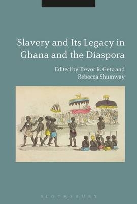 Slavery and its Legacy in Ghana and the Diaspora - 