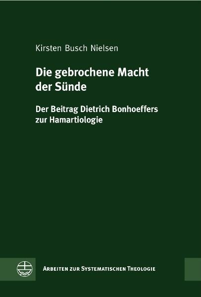 Die gebrochene Macht der S&uuml;nde - Kirsten Busch Nielsen