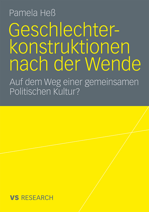 Geschlechterkonstruktionen nach der Wende - Pamela He&szlig;