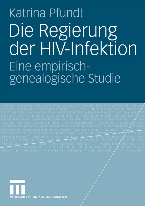 Die Regierung der HIV-Infektion - Katrina Pfundt