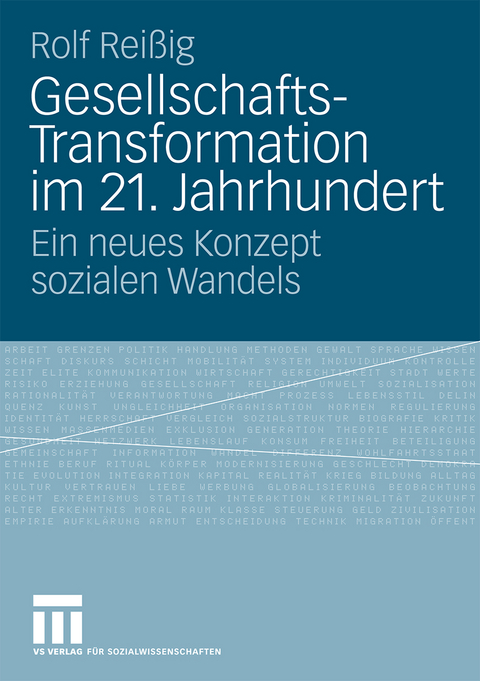 Gesellschafts-Transformation im 21. Jahrhundert - Rolf Rei&szlig;ig