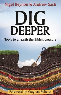 Dig Deeper - Nigel Beynon, Andrew Sach