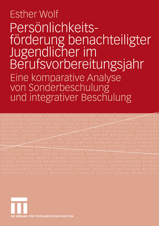 Persönlichkeitsförderung benachteiligter Jugendlicher im Berufsvorbereitungsjahr