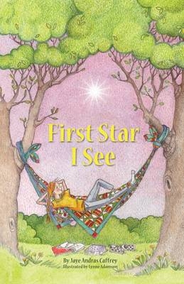 First Star I See - Jaye Andras Caffrey, Lynne Adamson