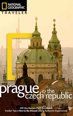 National Geographic Traveler: Prague and the Czech Republic, 2nd Edition