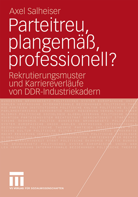 Parteitreu, plangem&auml;&szlig;, professionell? - Axel Salheiser
