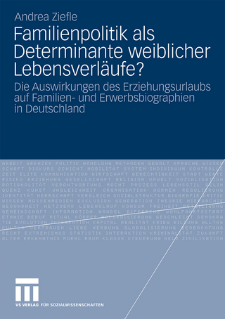 Familienpolitik als Determinante weiblicher Lebensverläufe?
