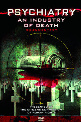 Psychiatry: An Industry of Death