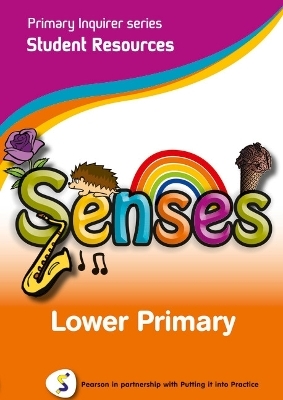 Primary Inquirer series: Senses Lower Primary Student CD - Lesley and Kenneth Snowball