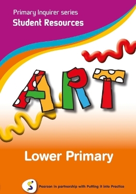 Primary Inquirer series: Art Lower Primary Student CD - Lesley and Kenneth Snowball