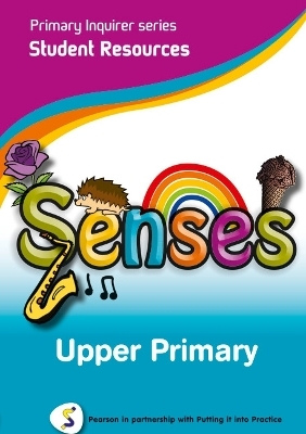 Primary Inquirer series: Senses Upper Primary Student CD