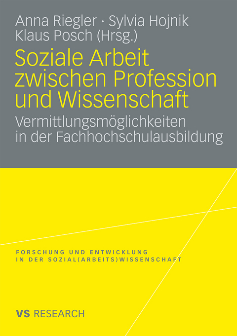 Soziale Arbeit zwischen Profession und Wissenschaft - 