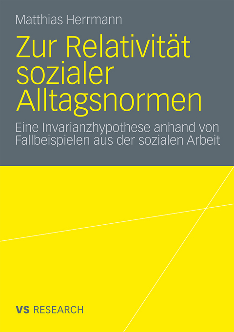 Zur Relativit&auml;t sozialer Alltagsnormen - Matthias Herrmann
