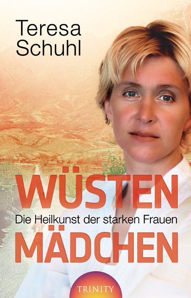 W&uuml;stenm&auml;dchen -  Teresa Schuhl