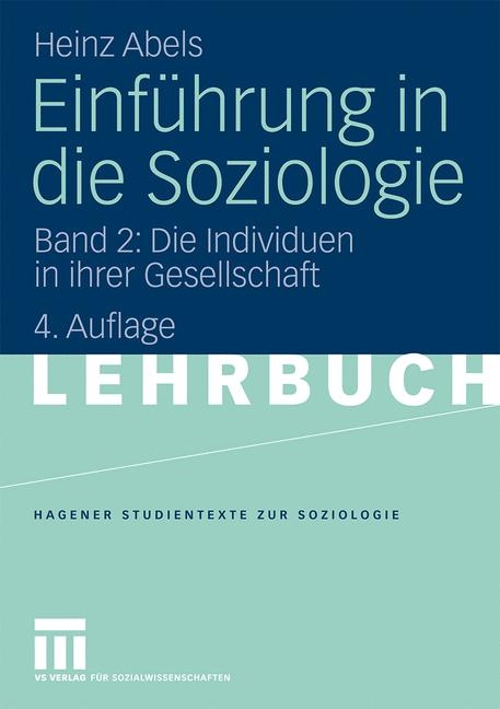 Einf&uuml;hrung in die Soziologie - Heinz Abels