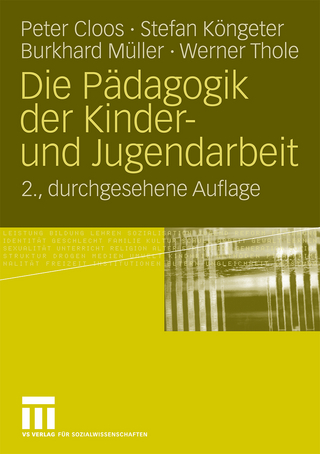 Die Pädagogik der Kinder- und Jugendarbeit