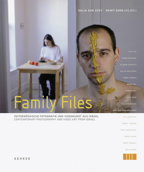 Family Files - Ronit Eden, Galia Gur Zeev, Patrick Healy, Etgar Keret, Bernhard Purin