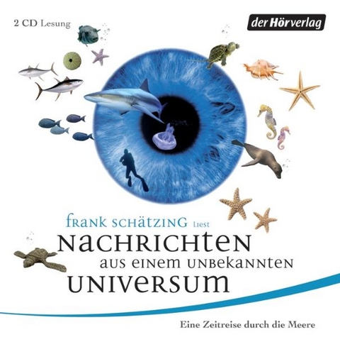 Nachrichten aus einem unbekannten Universum - Frank Sch&auml;tzing