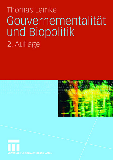 Gouvernementalit&auml;t und Biopolitik - Thomas Lemke