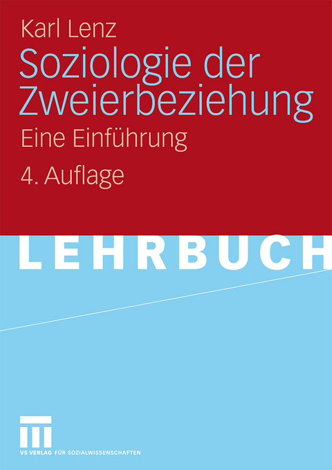 Soziologie der Zweierbeziehung - Karl Lenz