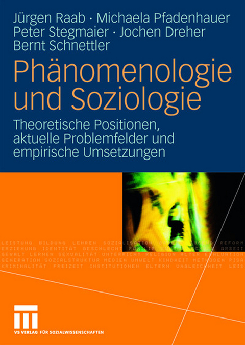 Ph&auml;nomenologie und Soziologie - 