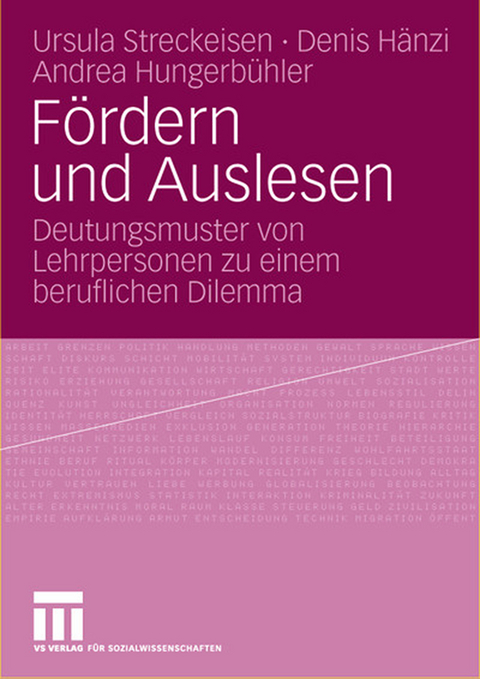 F&ouml;rdern und Auslesen - Ursula Streckeisen, Denis H&auml;nzi, Andrea Hungerb&uuml;hler