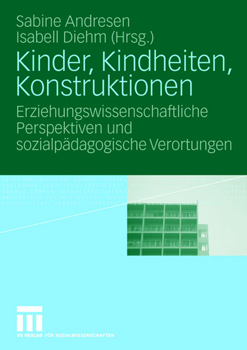 Kinder, Kindheiten, Konstruktionen - 