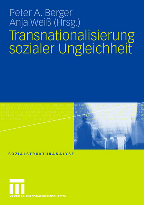 Transnationalisierung sozialer Ungleichheit - 