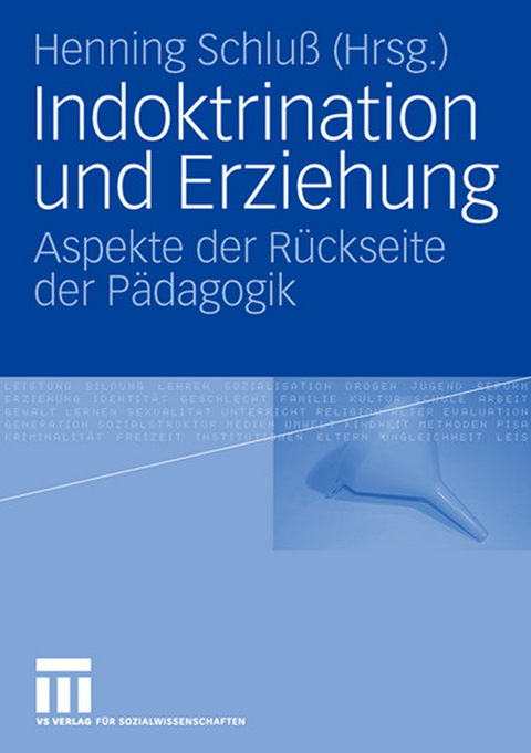 Indoktrination und Erziehung - 