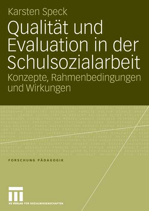 Qualit&auml;t und Evaluation in der Schulsozialarbeit - Karsten Speck