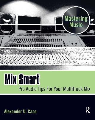 Mix Smart - Alex Case