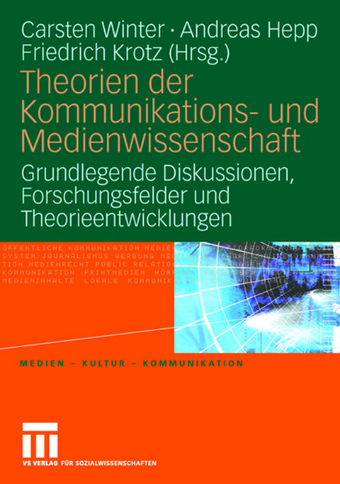 Theorien der Kommunikations- und Medienwissenschaft - 
