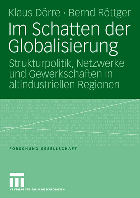 Im Schatten der Globalisierung - Klaus D&ouml;rre, Bernd R&ouml;ttger