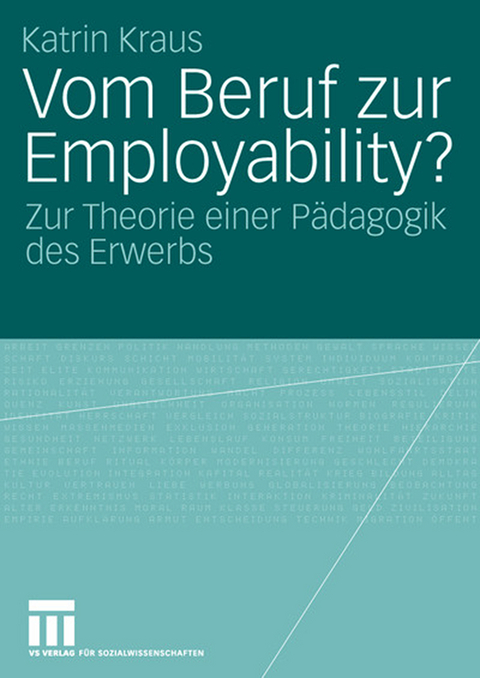 Vom Beruf zur Employability? - Katrin Kraus