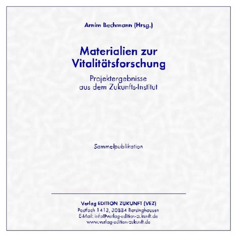 Materialien zur Vitalit&auml;tsforschung - 