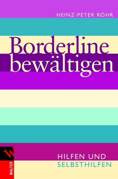 Borderline bew&auml;ltigen - Heinz-Peter R&ouml;hr