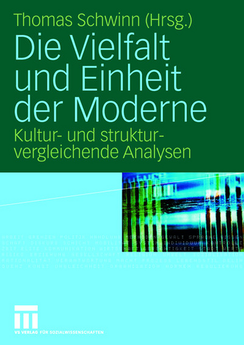 Die Vielfalt und Einheit der Moderne - 