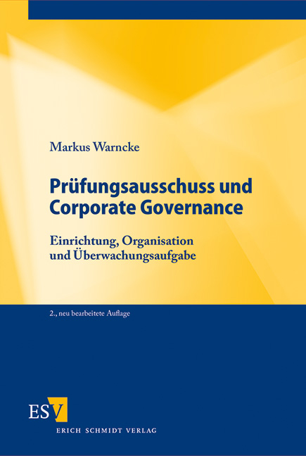 Pr&uuml;fungsausschuss und Corporate Governance - Markus Warncke