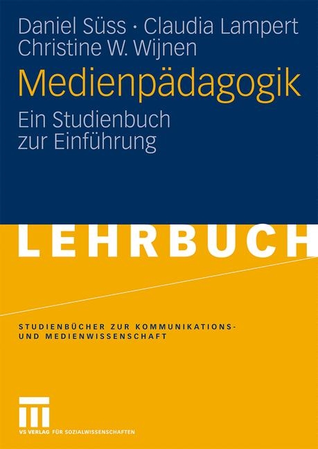 Medienp&auml;dagogik - Daniel S&uuml;ss, Claudia Lampert, Christine W. Wijnen
