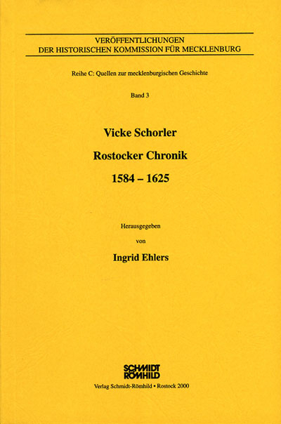 Vicke Schorler - Rostocker Chronik 1584-1625 - Tilmann Schmidt, Helge bei der Wieden