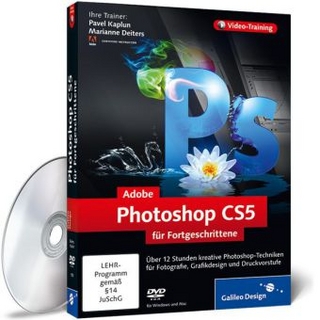 Adobe Photoshop CS5 für Fortgeschrittene