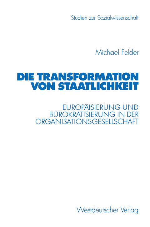 Die Transformation von Staatlichkeit - Michael Felder