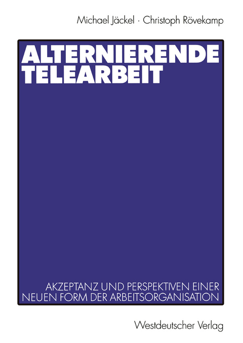 Alternierende Telearbeit - Michael J&auml;ckel, Christoph R&ouml;vekamp