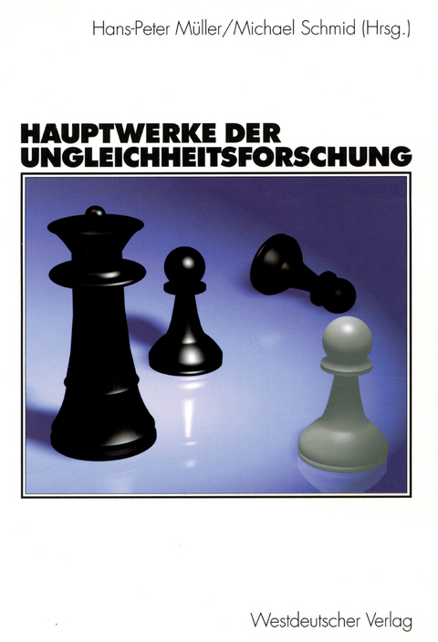 Hauptwerke der Ungleichheitsforschung - 
