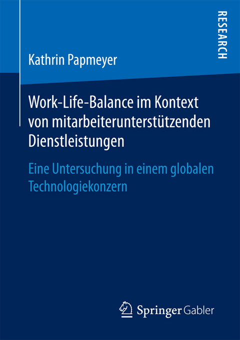 Work-Life-Balance im Kontext von mitarbeiterunterstützenden Dienstleistungen - Kathrin Papmeyer